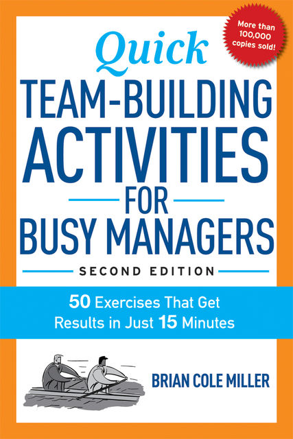 Quick Team-Building Activities for Managers, Brian Cole MILLER