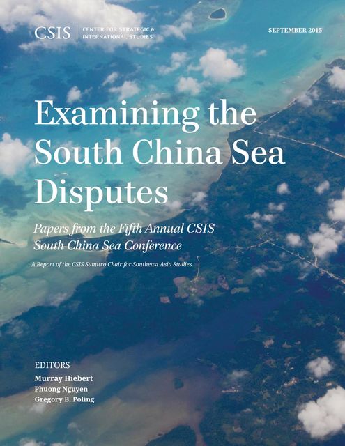 Examining the South China Sea Disputes, Murray Hiebert