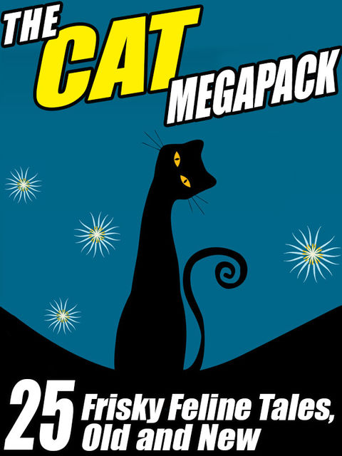 The Cat Megapack, Andrew Lang, Pamela Sargent, Gary Lovisi, John Russell Fearn, Sydney J.Bounds