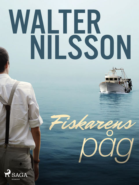 Fiskarens påg, Walter Nilsson
