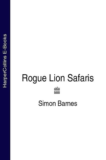 Rogue Lion Safaris, Simon Barnes