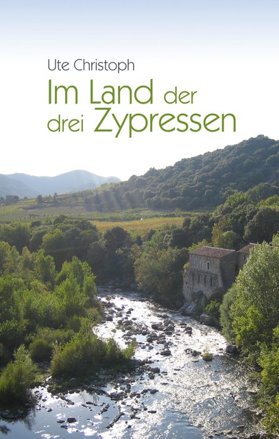 Im Land der drei Zypressen, Ute Christoph