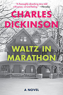 Waltz in Marathon, Charles Dickinson