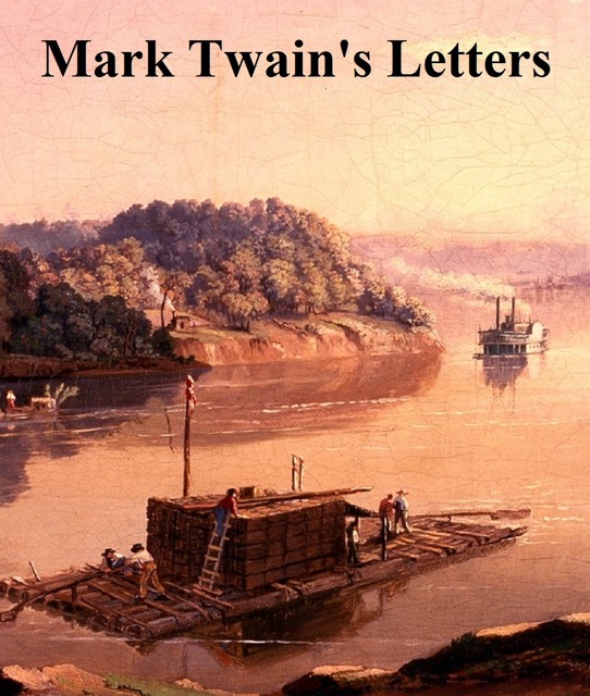 Mark Twain's Letters, Mark Twain