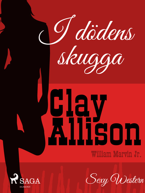 I dödens skugga, William Marvin Jr., Clay Allison