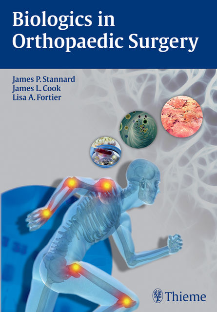 Biologics in Orthopaedic Surgery, James Cook, Lisa Fortier