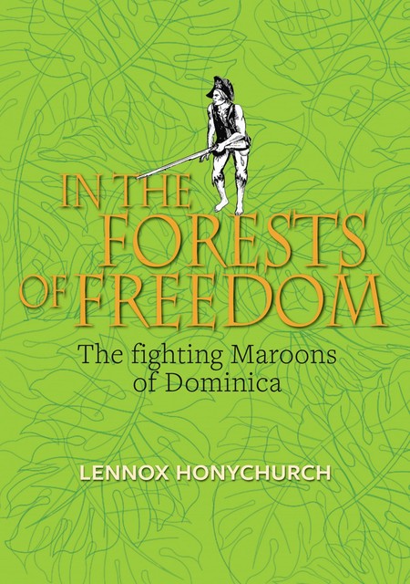 In the Forests of Freedom, Lennox Honychurch