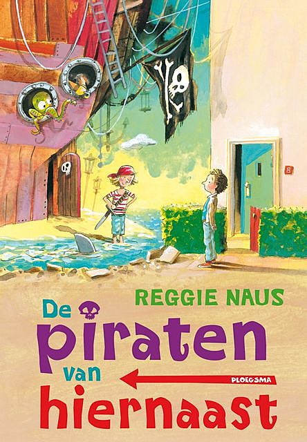 De piraten van hiernaast, Reggie Naus