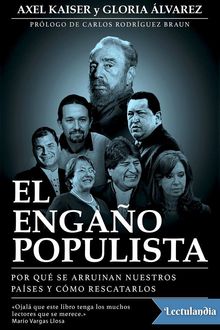 El engaño populista, Axel Kaiser, Gloria Álvarez