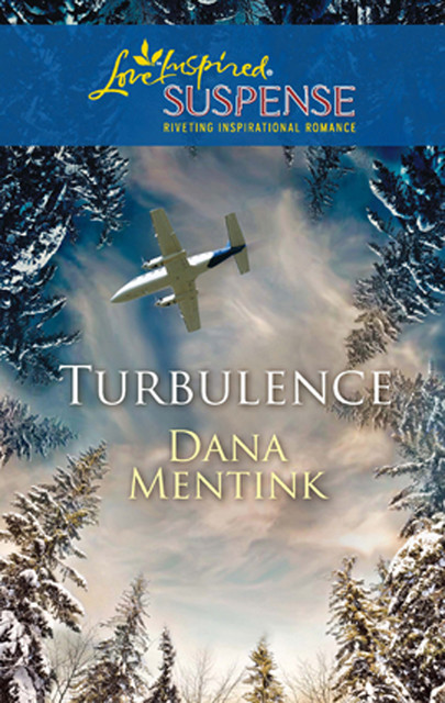 Turbulence, Dana Mentink
