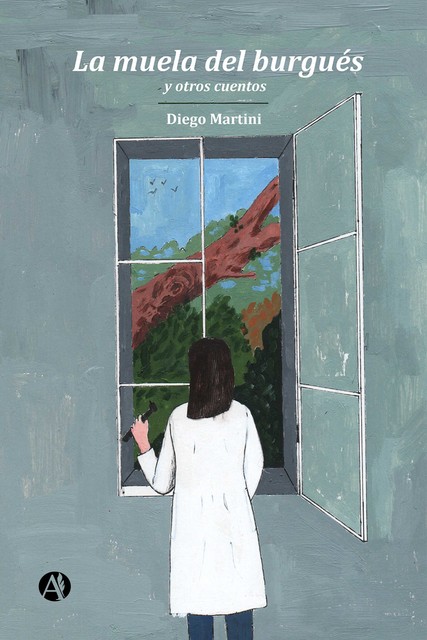 La muela del burgués y otros cuentos, Diego Martini