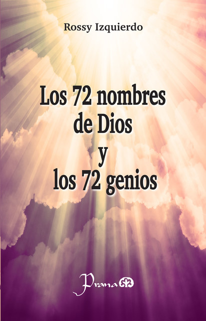 Los 72 nombres de Dios y los 72 genios, Rossy Izquierdo