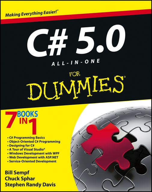 C# 5.0 ALL-IN-ONE FOR DUMMIES, Bill Sempf, Chuck Sphar, Stephen Randy Davis