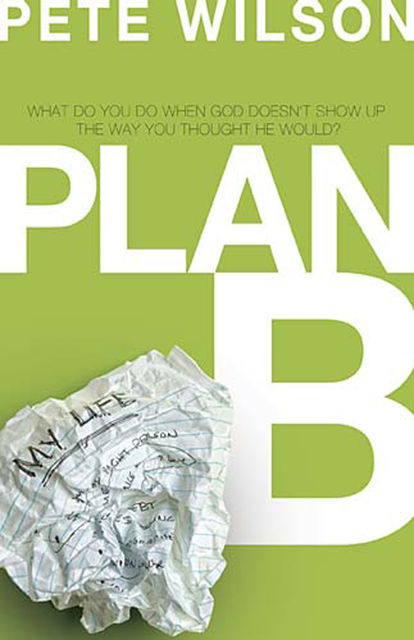 Plan B, Pete Wilson