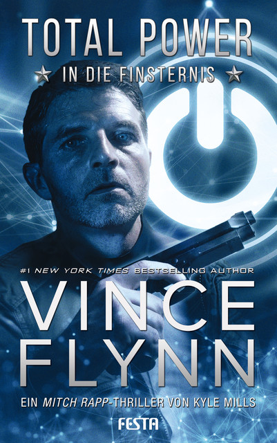 Total Power – In die Finsternis, Vince Flynn, Kyle Mills