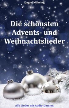 Die schönsten Advents- und Weihnachtslieder, Daniel Möhring