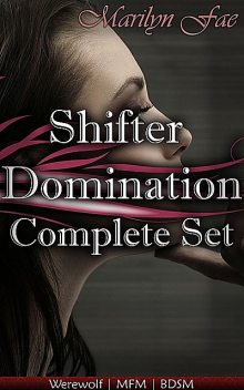 Shifter Domination Complete Set, Marilyn Fae