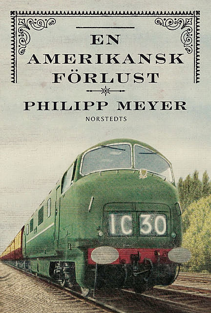 En amerikansk förlust, Philipp Meyer
