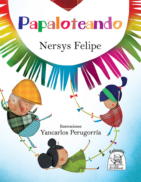 Papaloteando, Nersys Felipe