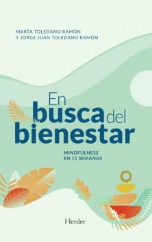 En busca del bienestar, Jorge Juan Toledano, Marta Toledano