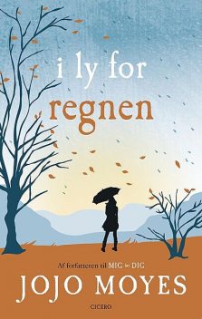 I ly for regnen, Jojo Moyes