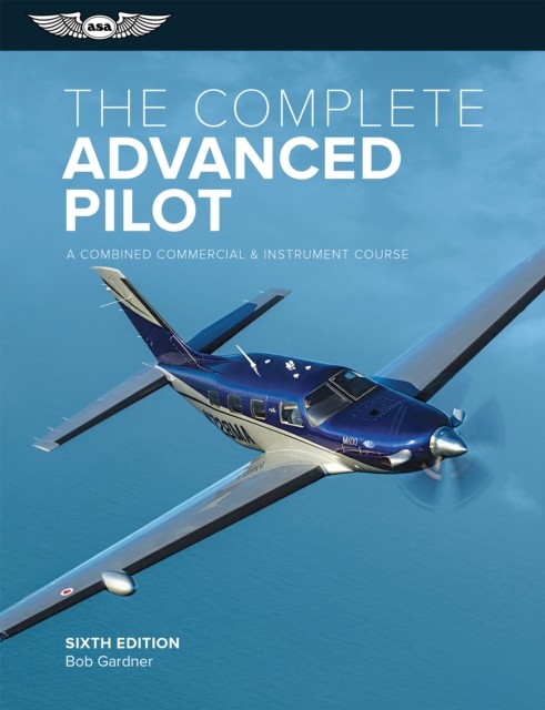 Complete Advanced Pilot, Bob Gardner