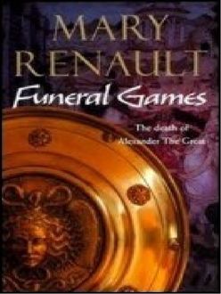 Juegos Funerarios, Mary Renault