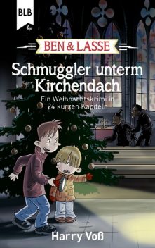 Ben und Lasse – Schmuggler unterm Kirchendach, Harry Voß