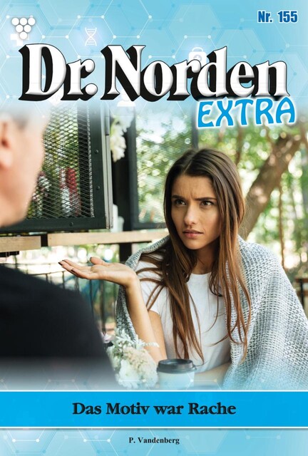 Dr. Norden Extra 155 – Arztroman, Patricia Vandenberg