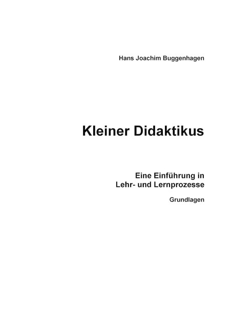 Kleiner Didaktikus, Hans Joachim habil. Buggenhagen