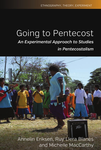 Going to Pentecost, Ruy Llera Blanes, Annelin Eriksen, Michelle MacCarthy