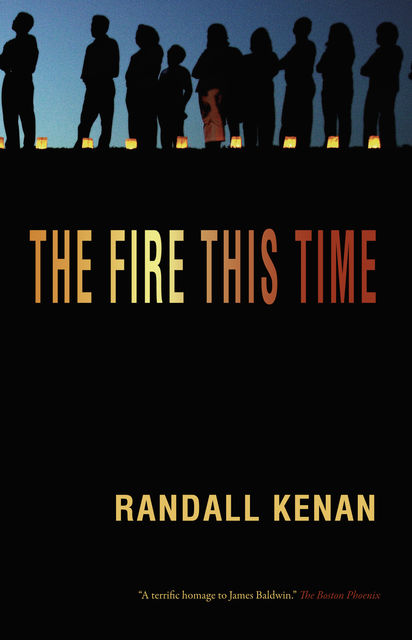 The Fire This Time, Randall Kenan