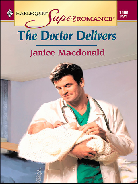 The Doctor Delivers, Janice Macdonald