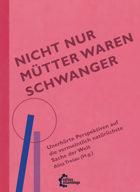 Nicht nur Mütter waren schwanger, Alisa Tretau