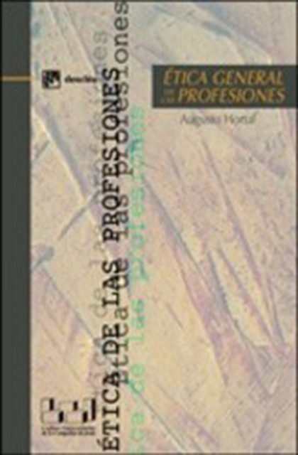 Ética general de las profesiones, Augusto Hortal alonso