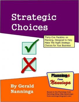 Strategic Choices, Gerald Nanninga
