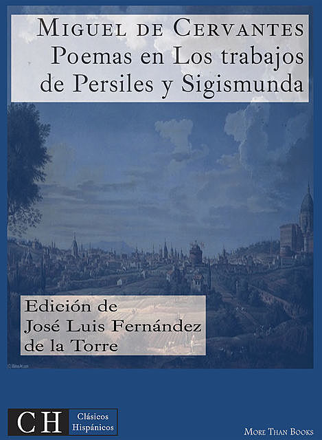 Poemas en Los trabajos de Persiles y Sigismunda, Miguel de Cervantes Saavedra