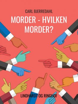 Morder – hvilken morder, Carl Bjerredahl