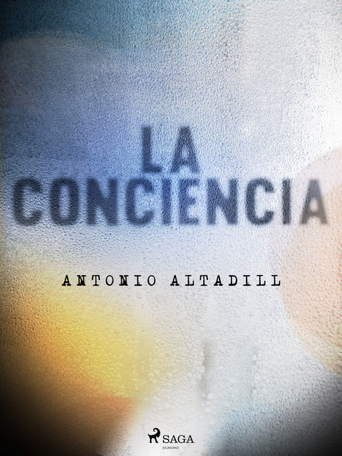 La conciencia, Antonio Altadill
