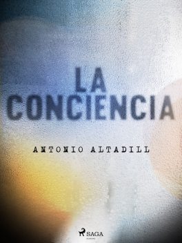 La conciencia, Antonio Altadill