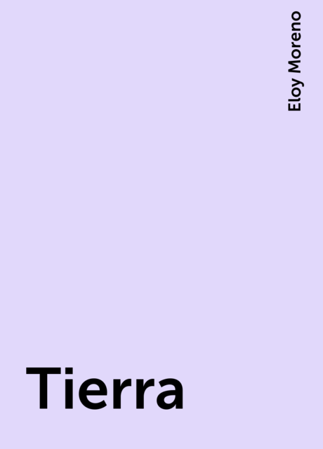 Tierra, Eloy Moreno