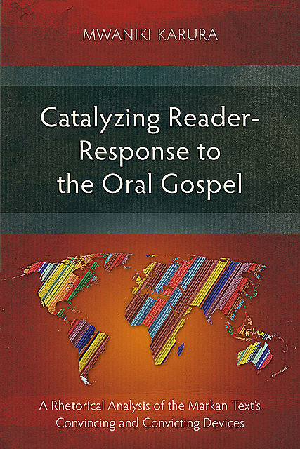 Catalyzing Reader-Response to the Oral Gospel, Mwaniki Karura