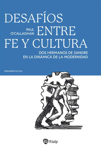 Desafíos entre fe y cultura, Paul O'Callaghan