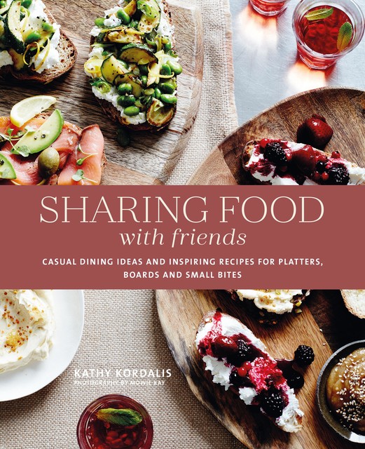 Sharing Food with Friends, Kathy Kordalis