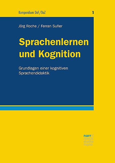 Sprachenlernen und Kognition, Ferran Suñer, Jörg-Matthias Roche