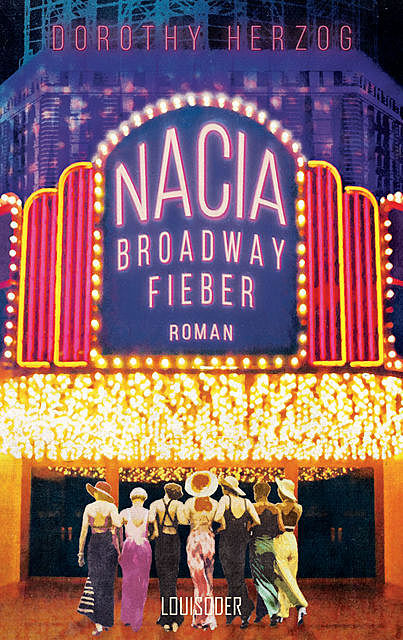 Nacia – Broadway Fieber, Dorothy Herzog