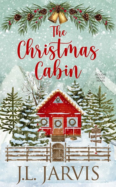 The Christmas Cabin, J.L. Jarvis