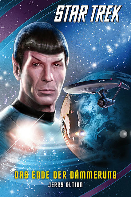 Star Trek – The Original Series 5: Das Ende der Dämmerung, Jerry Oltion