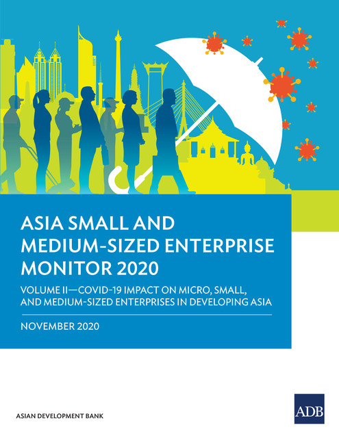 Asia Small and Medium-Sized Enterprise Monitor 2020: Volume II, Asian Development Bank