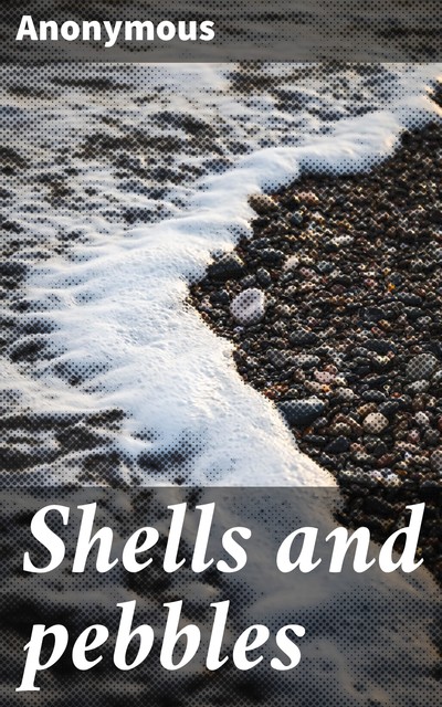 Shells and pebbles, 